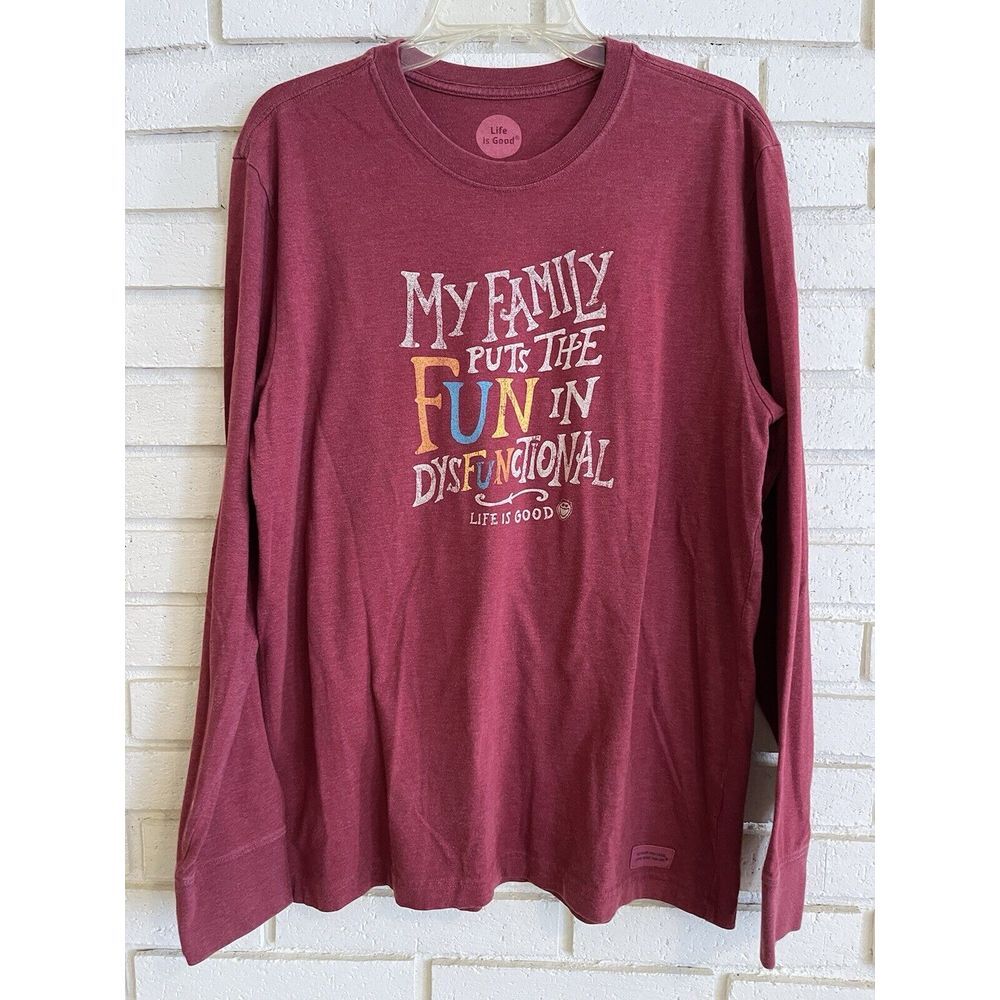Life Is Good Crusher Tee Brick Red My Family Puts the Fun in Dysfunctional Sz. L